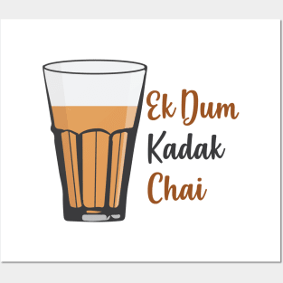 Ek Dum Kadak Chai Indian Tea Cup Glass India Posters and Art